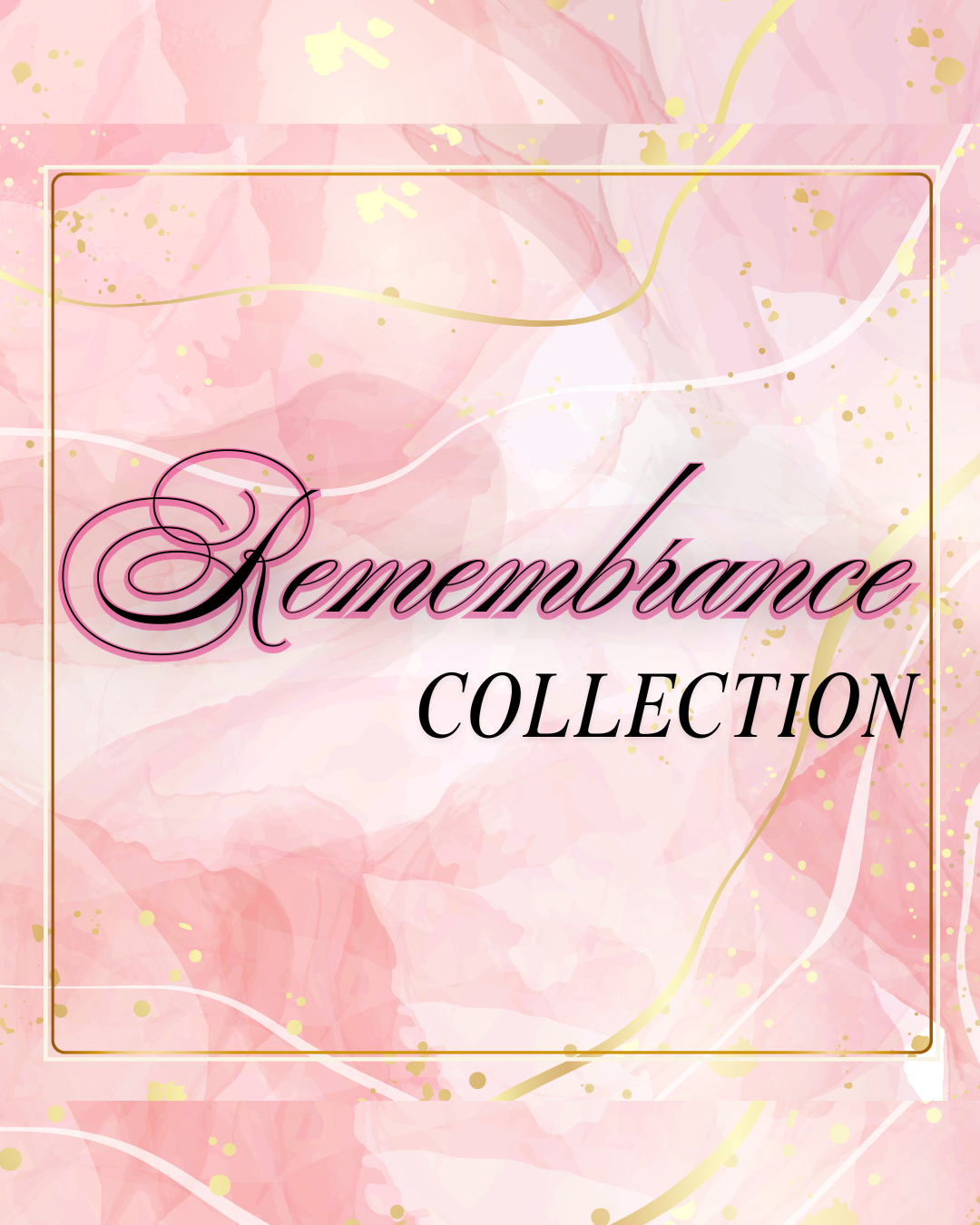 The Remembrance Collection